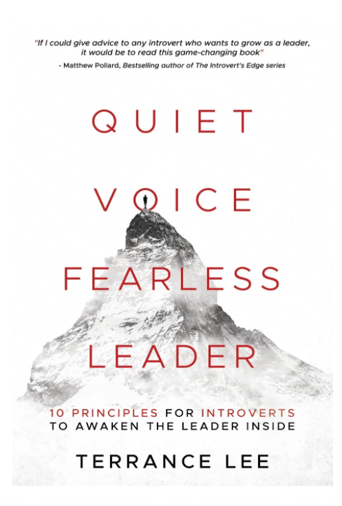 Quiet Voice Fearless Leader - 10 Principles For Introverts To Awaken The Leader Inside (PAPERBACK)
